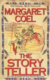 book cover of The Story Teller (Wind River Reservation mystery) Book 4 by Margaret Coel