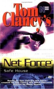book cover of Tom Clancy's Net Force Explorers: Safe House by Том Клэнси