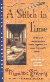 book cover of A Stitch in Time (Needlecraft Mystery #3) by Monica Ferris