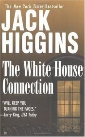 book cover of The White House connection by جک هیگینز