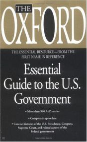 book cover of The Oxford essential guide to the U.S. government by انتشارات دانشگاه آکسفورد