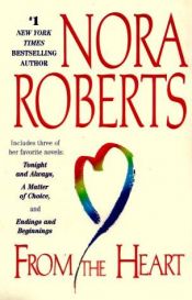 book cover of Endings and Beginnings (in From the Heart) by Nora Roberts