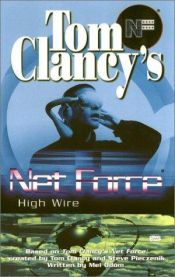 book cover of Tom Clancy's Net Force. High wire by Том Клэнси