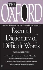 book cover of The Oxford Essential Dictionary of Difficult Words by Oxford University Press