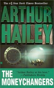 book cover of The Money Changers by Arthur Hailey