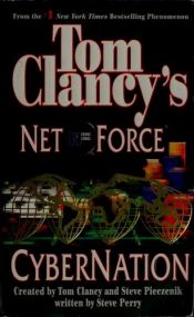 book cover of Net Force, Tome 6 : Cybernation by Tom Clancy