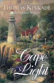 book cover of Cape Light (Cape Light #1) by Τόμας Κινκέιντ