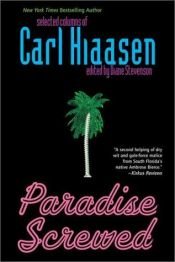 book cover of Paradise Screwed: Selected Columns by Καρλ Χάιασεν