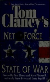 book cover of Net Force #7 : State of War by Steve Perry|Steve Pieczenik|Τομ Κλάνσυ