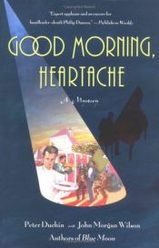 book cover of Good Morning, Heartache by Peter Duchin