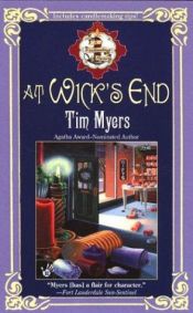 book cover of At Wicks End (1st in Candleshop series, 2004) by Tim Myers