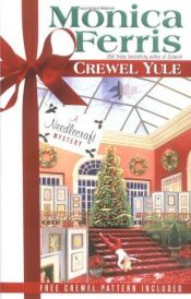 book cover of Fict-Crewel Yule (Needlecraft Mystery)(1 of 2) by Monica Ferris