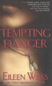 book cover of Tempting Danger by Eileen Wilks