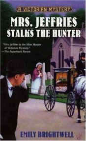 book cover of Mrs. Jeffries Stalks the Hunter (Victorian Mystery 19) by Emily Brightwell