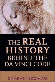 book cover of Real History Behind The Da Vinci Code by Sharan Newman