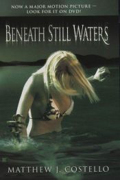 book cover of Beneath Still Waters by Matthew Costello