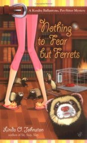 book cover of Nothing to fear but ferrets by Linda O. Johnston