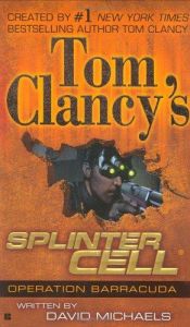 book cover of Tom Clancy's Splinter cell : Operation Barracuda by Tom Clancy