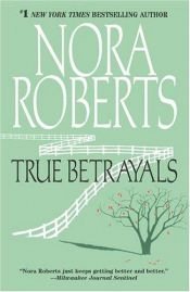 book cover of True Betrayals (1995) by نورا روبرتس