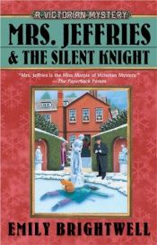 book cover of Mrs. Jeffries and the Silent Knight by Emily Brightwell