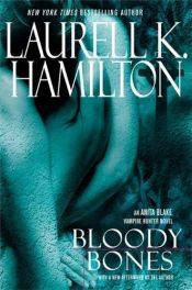 book cover of Bloody Bones by Laurell K. Hamilton
