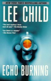 book cover of Echo Burning by Lee Child