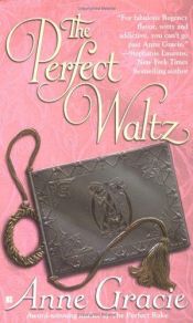 book cover of The Perfect Waltz by Anne Gracie