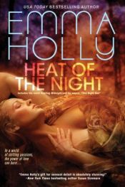 book cover of Heat of the Night by Emma Holly