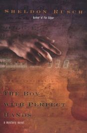 book cover of The Boy With Perfect Hands (An Elizabeth Hewitt Mystery) by Sheldon Rusch