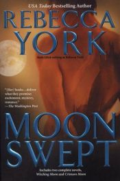 book cover of Moon Swept (The Moon Series, Books 3 and 4) by Rebecca York