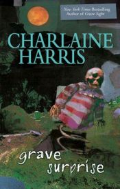 book cover of Grave Surprise by Charlaine Harris