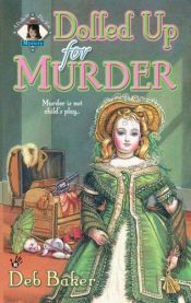 book cover of Dolled up for murder by Deb Baker