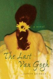 book cover of The Last Van Gogh by Alyson Richman