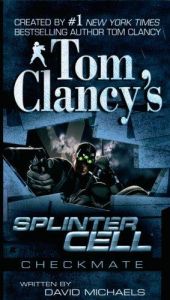 book cover of Tom Clancy's Splinter Cell: Checkmate #3 by David Michaels