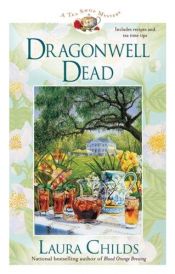 book cover of Dragonwell dead by Laura Childs