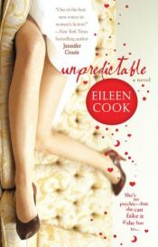 book cover of Unpredictable by Eileen Cook