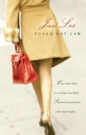 book cover of Just Sex by Susan Kay Law