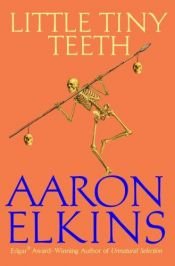 book cover of Little Tiny Teeth by Aaron Elkins