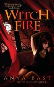 book cover of Witch Fire by Anya Bast