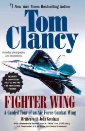 book cover of Fighter Wing: A Guided Tour of an Air Force Combat Wing by ทอม แคลนซี