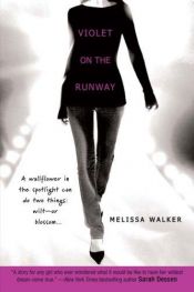 book cover of Violet on the Runway by Melissa Walker