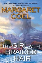 book cover of The Girl with Braided Hair (A ) by Margaret Coel