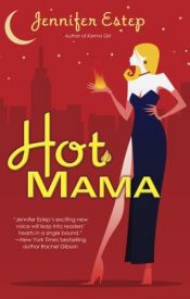 book cover of Hot Mama by Jennifer Estep