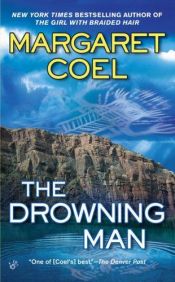 book cover of The drowning man by Margaret Coel