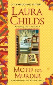 book cover of Motif for Murder (Scrapbooking Mystery 4) by Laura Childs