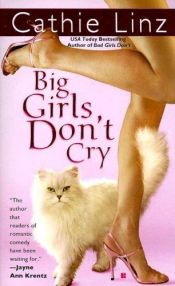 book cover of Big Girls Don't Cry (Girls Do Or Don't) Book 3 by Cathie Linz