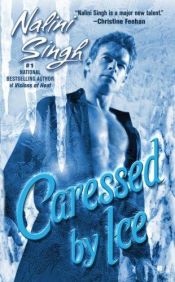 book cover of Caressed By Ice (Psy-Changeling, Book 3) by Nalini Singh