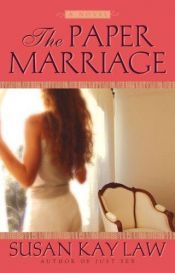 book cover of The paper marriage by Susan Kay Law