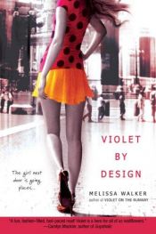 book cover of Violet by Design (Violet Series) by Melissa Walker