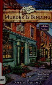 book cover of Murder Is Binding (Booktown Mystery Series) #1) by Lorna Barrett